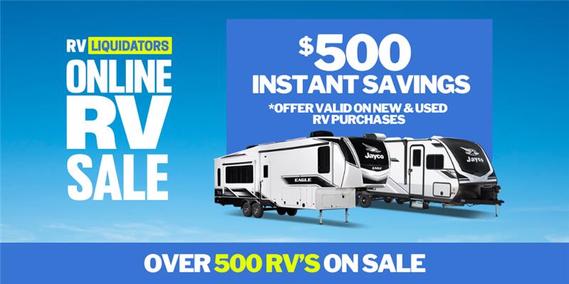 $500 Instant Savings RV Liquidators 2025