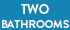 2 BATHROOMS