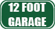  12 FOOT GARAGE