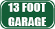  13 FOOT GARAGE