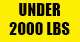   UNDER 2000 LBS
