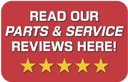 Read Our Parts and Service Reviews Here