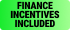 Finance Incentives Included1