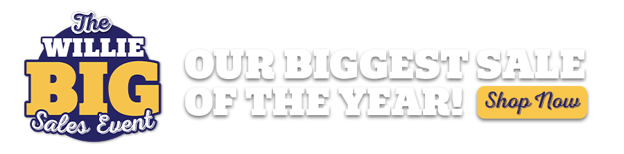 Willie Big Sales Event