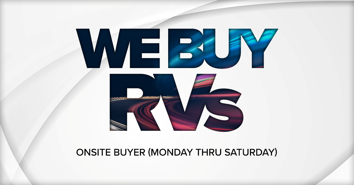 We Buy RVs - Buyer onsite 6 days a week