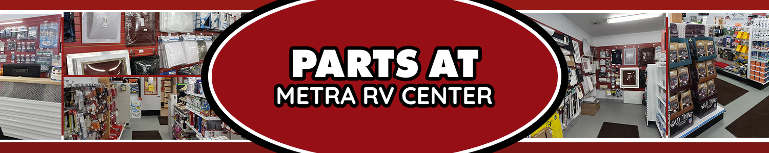 Metra RV Center RV Parts Department