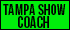 Tampa Show Coach