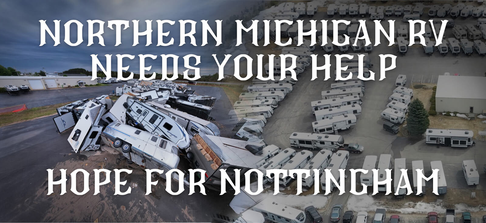 Northern Michigan RV Needs Your Help! Hope for Nottingham