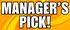 1 - Managers Pick