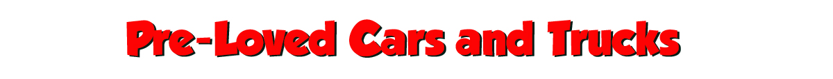 Pre Loved Cars and Trucks
