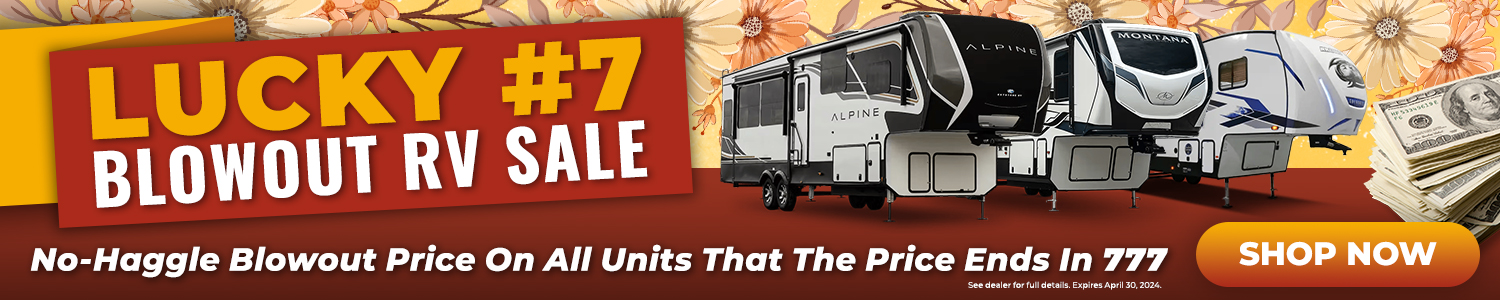 Lucky #7 Blowout RV Sale