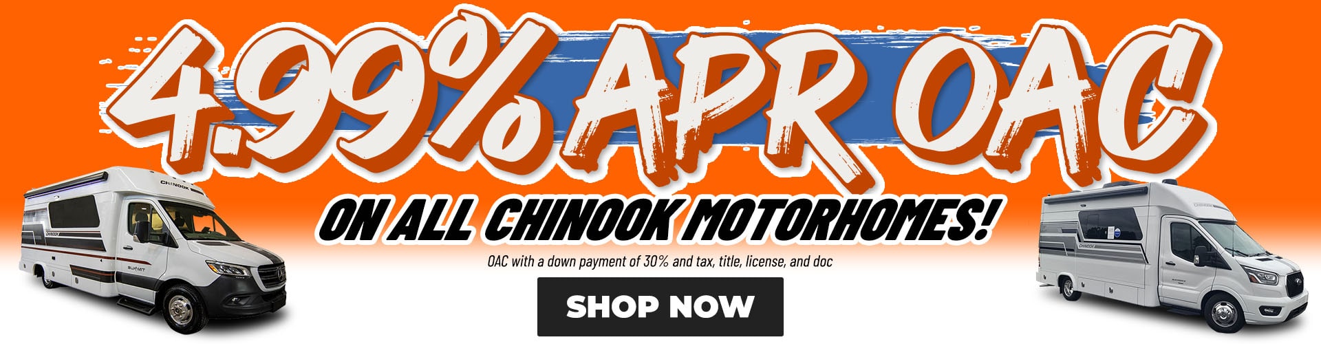 4.99% APR on all Chinook Motorhomes