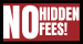 NO HIDDEN FEES 3