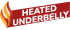 Heated Underbelly