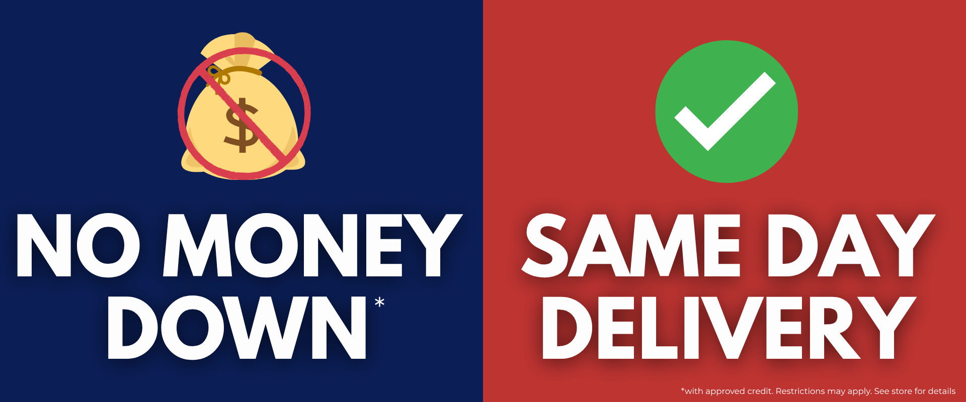 No Money Down Same Day Delivery