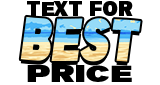 1 - Text for Best Price!