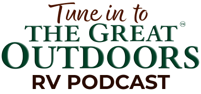 Tune in to The Great Outdoors RV Podcast