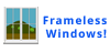 Frameless Window Tag