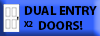Dual Entry Doors