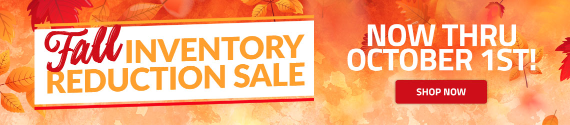 Fall Inventory Reduction Sale
