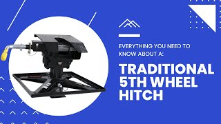 Learn All About A Traditional Fifth Wheel Hitch