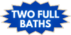 *2 FULL BATHS